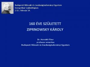 Budapesti Mszaki s Gazdasgtudomnyi Egyetem Energetikai Szakkollgium 2013