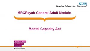 MRCPsych General Adult Module Mental Capacity Act GA