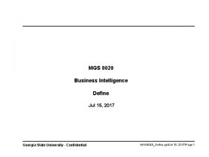 MGS 8020 Business Intelligence Define Jul 15 2017