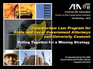 American Bar Association Forum on the Construction Industry