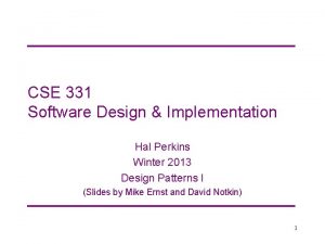 CSE 331 Software Design Implementation Hal Perkins Winter