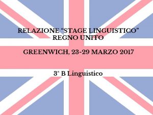 RELAZIONE STAGE LINGUISTICO REGNO UNITO GREENWICH 23 29