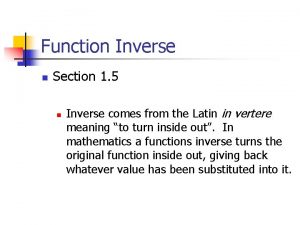 Function Inverse n Section 1 5 n Inverse