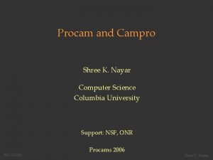 Procam and Campro Shree K Nayar Computer Science