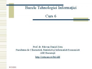 Bazele Tehnologiei Informaiei Curs 6 Prof dr Rzvan