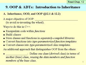 Read Chap 12 9 OOP ADTs Introduction to