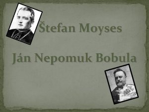 tefan Moyses Jn Nepomuk Bobula Ph Dr tefan