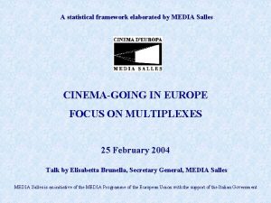 A statistical framework elaborated by MEDIA Salles CINEMAGOING