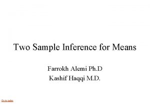 Two Sample Inference for Means Farrokh Alemi Ph