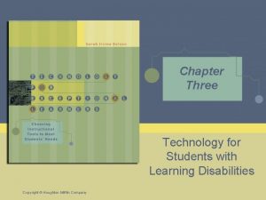 Chapter Three Technology for Students with Learning Disabilities