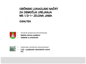 OBINSKI LOKACIJSKI NART ZA OBMOJA UREJANJA MS 12