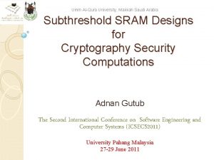 Umm AlQura University Makkah Saudi Arabia Subthreshold SRAM