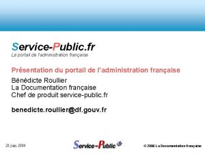 ServicePublic fr Le portail de ladministration franaise Prsentation