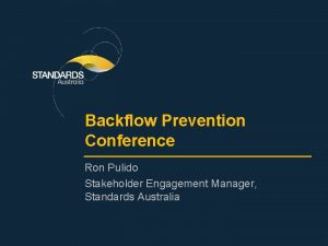 Backflow Prevention Conference Ron Pulido Stakeholder Engagement Manager