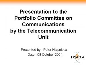 Presentation to the Portfolio Committee on Communications by