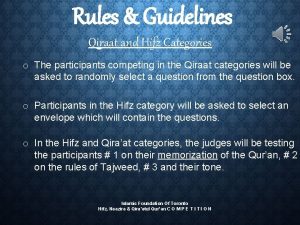 Rules Guidelines Qiraat and Hifz Categories o The