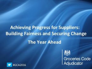 Achieving Progress for Suppliers Working Together Making Progress