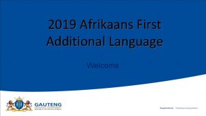 2019 Afrikaans First Additional Language Welcome Die lewe