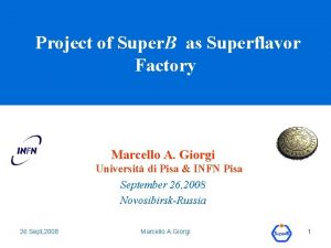 Project of Super B as Superflavor Factory Marcello