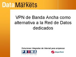 VPN de Banda Ancha como alternativa a la