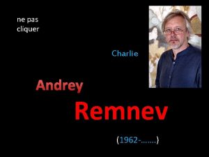 ne pas cliquer Charlie Andrey Remnev 1962 Andrey