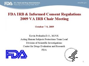 FDA IRB Informed Consent Regulations 2009 VA IRB