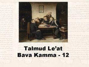 Talmud Leat Bava Kamma 12 Review Exodus 22