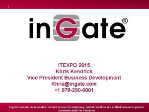 ITEXPO 2015 Khris Kendrick Vice President Business Development