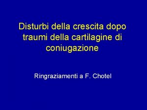 Disturbi della crescita dopo traumi della cartilagine di