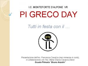 I C MONTEFORTE DALPONE VR PI GRECO DAY