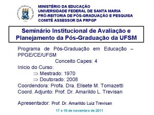 MINISTRIO DA EDUCAO UNIVERSIDADE FEDERAL DE SANTA MARIA