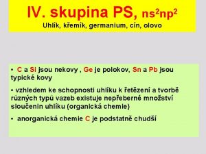 IV skupina PS ns 2 np 2 Uhlk