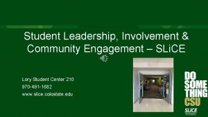 Student Leadership Involvement Community Engagement SLi CE Lory