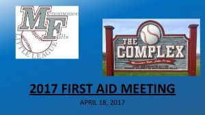 2017 FIRST AID MEETING APRIL 18 2017 BY