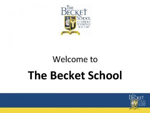 Welcome to The Becket School Aims of the