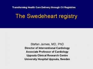 Transforming Health Care Delivery through CV Registries The