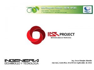 PROJECT METODOLOGA DE PROYECTOS Ing Oscar Manjn Almeida