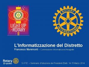 LInformatizzazione del Distretto Francesco Maremonti Commissione Informatica ed