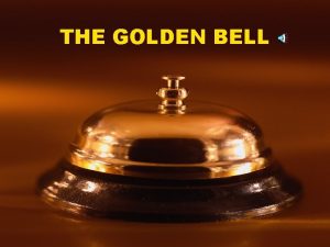 THE GOLDEN BELL GAME RULES CHOOSE THE CORRECT