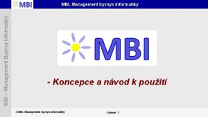 MBI Management Byznys Informatiky MBI Management byznys informatiky