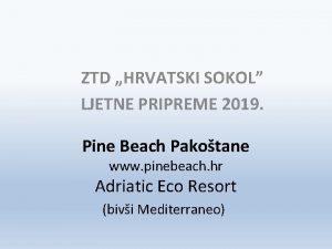 ZTD HRVATSKI SOKOL LJETNE PRIPREME 2019 Pine Beach