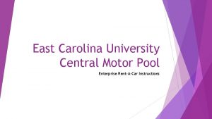 East Carolina University Central Motor Pool Enterprise RentACar