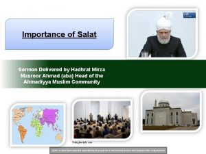 Importance of Salat Sermon Delivered by Hadhrat Mirza