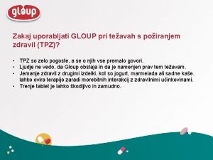 het Zakaj uporabljati GLOUP pri teavah s poiranjem