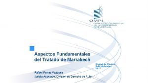 Aspectos Fundamentales del Tratado de Marrakech Ciudad de