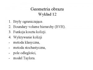 Geometria obrazu Wykad 12 1 2 3 4