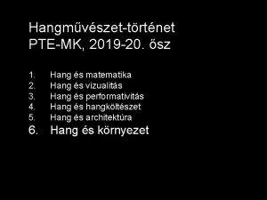 Hangmvszettrtnet PTEMK 2019 20 sz 1 2 3