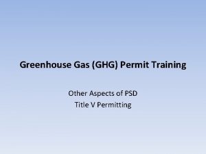 Greenhouse Gas GHG Permit Training Other Aspects of