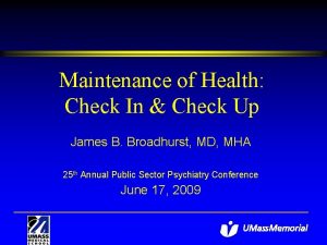 Maintenance of Health Check In Check Up James