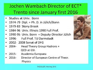 Jochen Wambach Director of ECT Trento since January